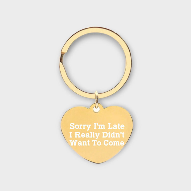 Sorry I'm Late, I Really Didn't Want To Come - jflinz